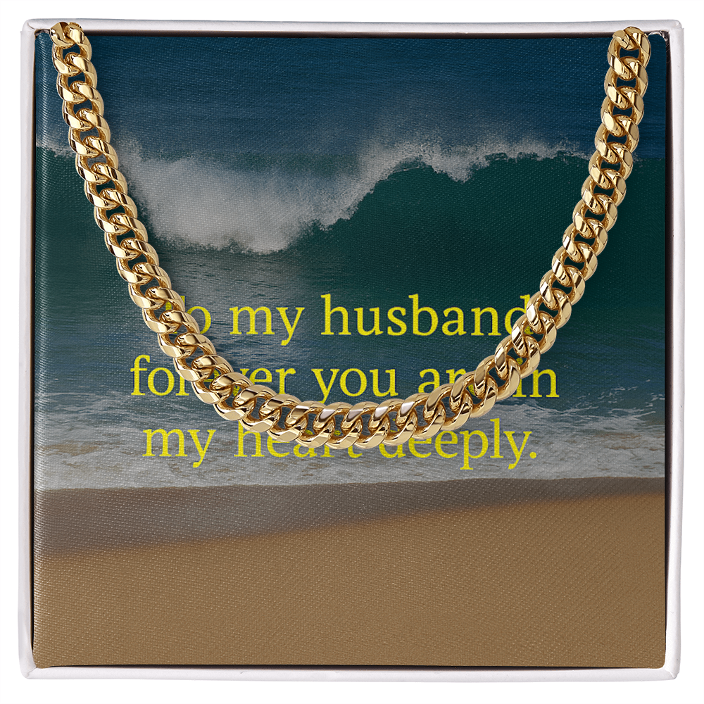 To my Husband forever you are in my Heart deeply