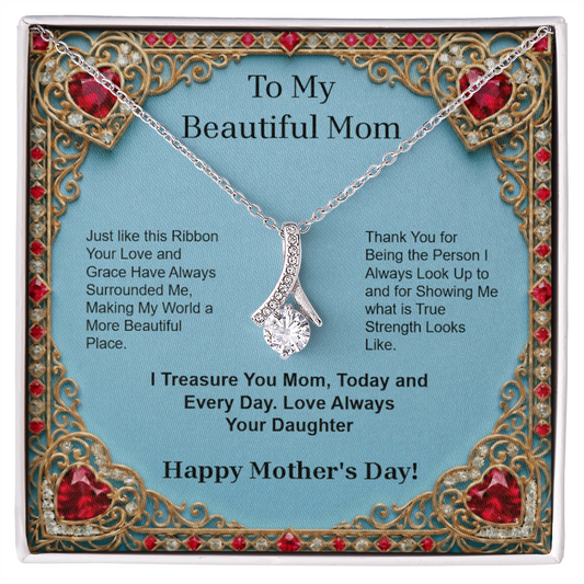 To My Beautiful Mom from Your Daughter Personalization Alluring Beauty Necklace