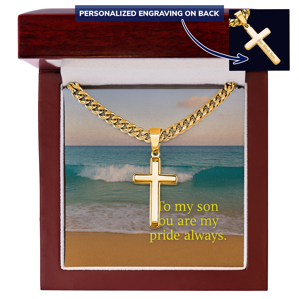To my Son you are my Pride Always